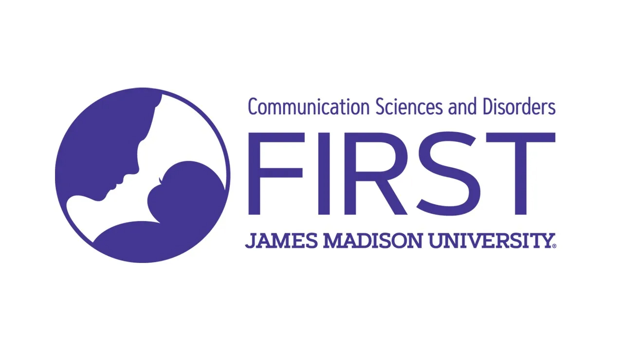 FIRST - JMU Communication Sciences and Disorders
